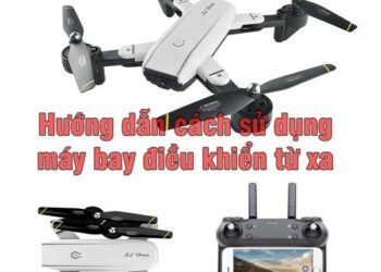 Hướng dẫn cách chơi máy bay điều khiển từ xa