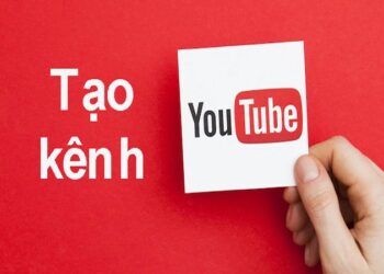 Hướng dẫn cách tạo kênh youtube