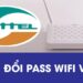 Hướng dẫn đổi pass wifi viettel