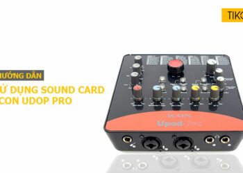 Hướng dẫn sử dụng sound card icon upod pro