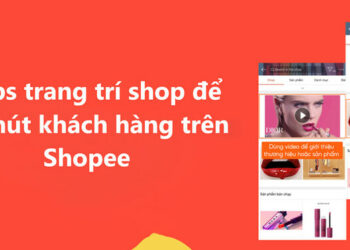 Hướng dẫn trang trí shop shopee