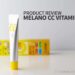 Melano cc vitamin c review