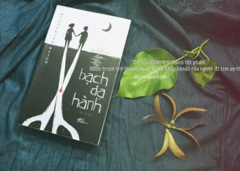 Review bạch dạ hành