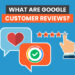 What is google review